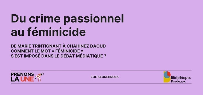 Du crime passionnel au féminicide Bibliothèque Mériadeck Bordeaux