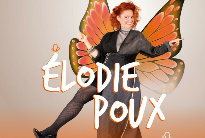Élodie Poux : Le Syndrome du Papillon - Tournée des Zénith Zénith Nantes Métropole