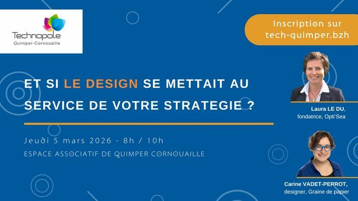 Et si le Design se mettait au service de votre stratégie ? Espace Associatif Quimper-Cornouaille Quimper