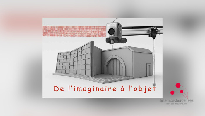 Exposition : de l'imaginaire à l'objet Le Temps des Cerises Issy-les-Moulineaux