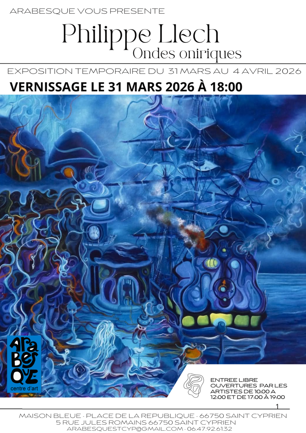 EXPOSITION ONDES ONIRIQUES PHILIPPE LLECH CHEZ ARABESQUE