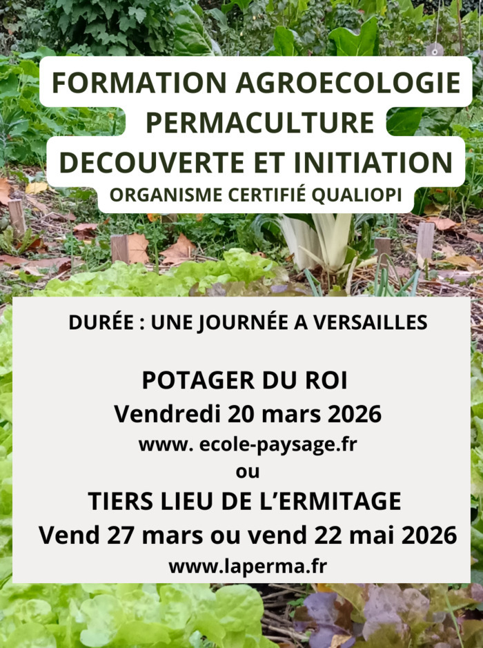 Formation Agroecologie Permaculture Versailles potager du roi Versailles