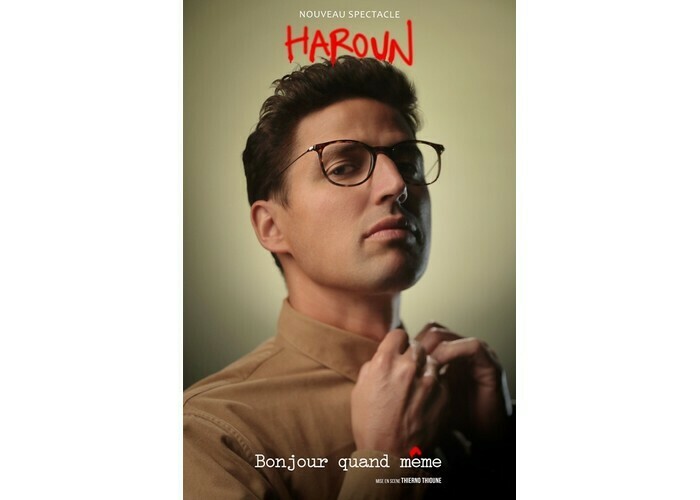 Haroun : Bonjour quand même Le LAPS - Parc des Expositions de la Beaujoire Nantes