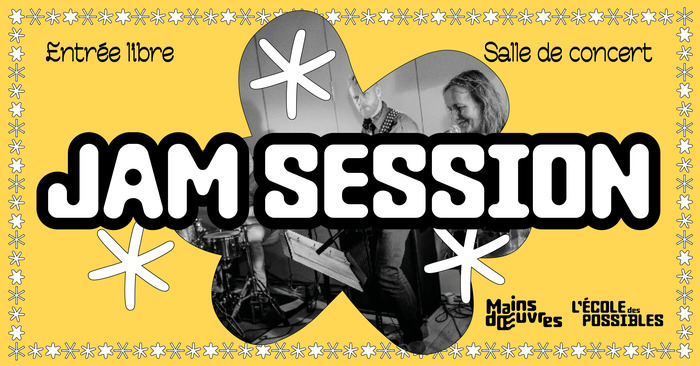 Jam Session Mains d'Œuvres Saint-Ouen-sur-Seine