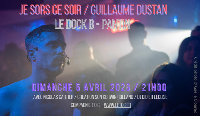 Je sors ce soir le Dock B Pantin