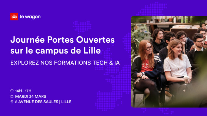 Journée Portes Ouvertes au Wagon Lille Le Wagon Lille Lomme