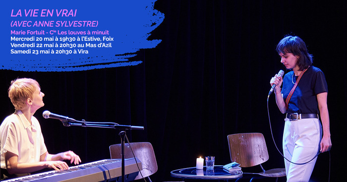 La vie en vrai (Avec Anne Sylvestre) - Marie Fortuit - Cie Les louves à minuit Salle des fêtes de Vira Vira