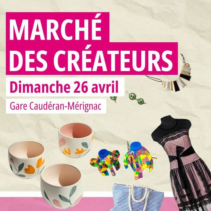 Le Marché des Créateurs de l’AGJA Gare Caudéran-Mérignac Bordeaux