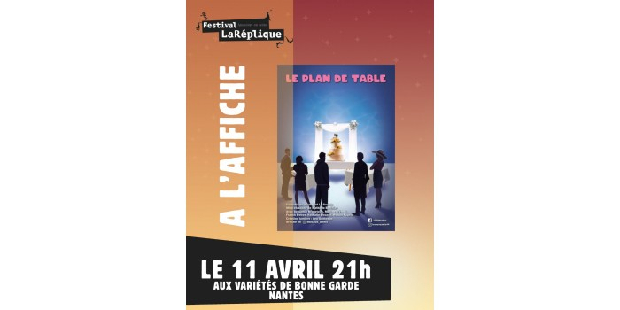 Le plan de table - par les Bons Amis Salle de Variétés Bonne Garde Nantes