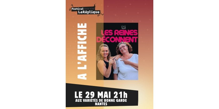 Les reines déconnent - par Agnès & Servane Salle de Variétés Bonne Garde Nantes