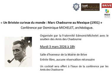 Les Rencontres de Michelet: un briviste curieux du monde: Marc Chadourne au Mexique 1931 (Salle d'honneur de la Mairie )
