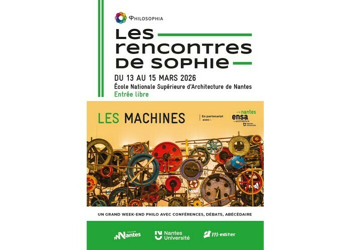 Les Rencontres de Sophie : Les Machines Ecole Nationale Supérieure d'Architecture de Nantes / ensa Nantes