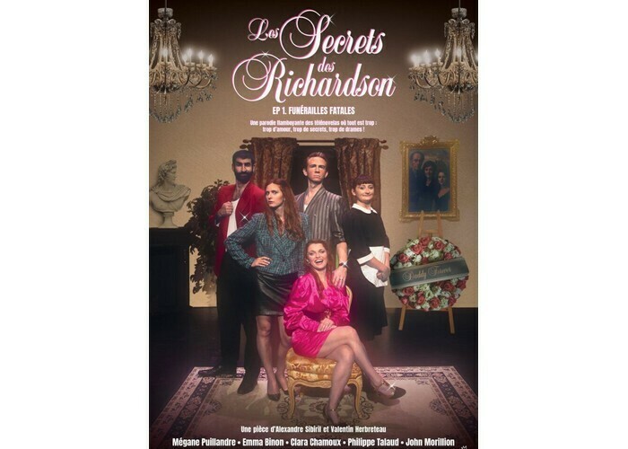 Les Secrets des Richardson - Episode 1 : Funérailles fatales Théâtre 100 Noms