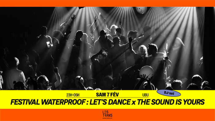 Let’s Dance invite The Sound Is Yours Ubu Rennes 7 et 8 février Let's Dance invite The Sound Is Yours Ubu Rennes