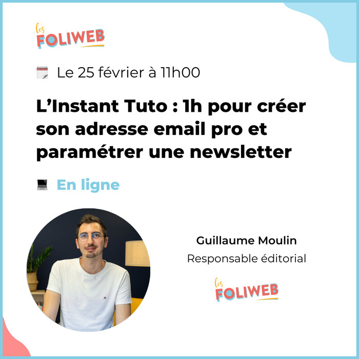 L’Instant Tuto : 1h pour créer son adresse email pro et paramétrer une newsletter En visio par Les Foliweb Lyon