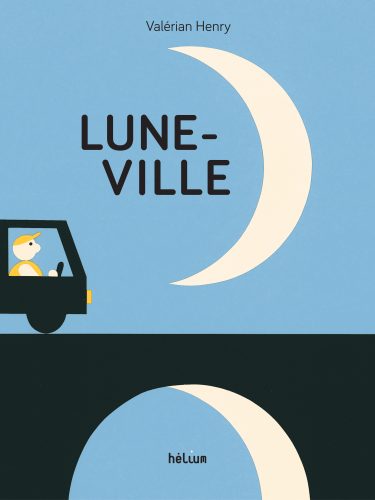 Lune Ville album jeunesse Valérian Henry