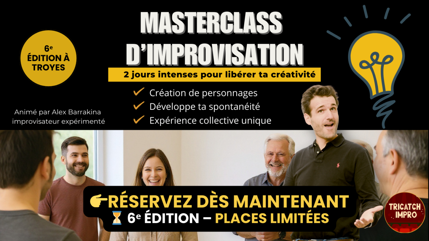 Masterclass d’Improvisation Théâtrale à Troyes 6è édition Tricatch Impro