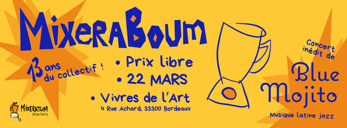 Mixeraboum 2026 Vivres de l'art Bordeaux