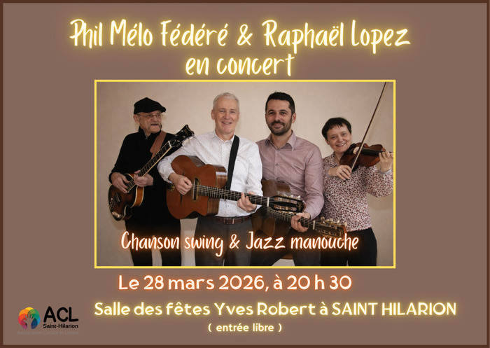 Phil Mélo Fédéré et Raphaël Lopez en concert Salle Yves Robert Saint-Hilarion Phil Mélo Fédéré et Raphaël Lopez en concert Salle Yves Robert Saint-Hilarion