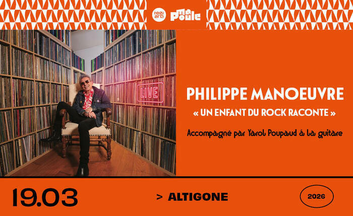 Philippe Manoeuvre "Un enfant du rock raconte" accompagné par Yarol Poupaud à la guitare Altigone Saint-Orens-de-Gameville