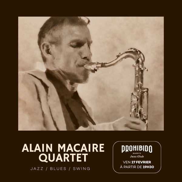 Prohibido Biarritz Jazz Club Alain Macaire Quartet