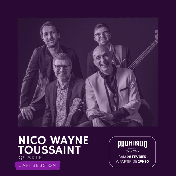 Prohibido Biarritz Jazz Club Jam Session Nico Wayne Toussaint