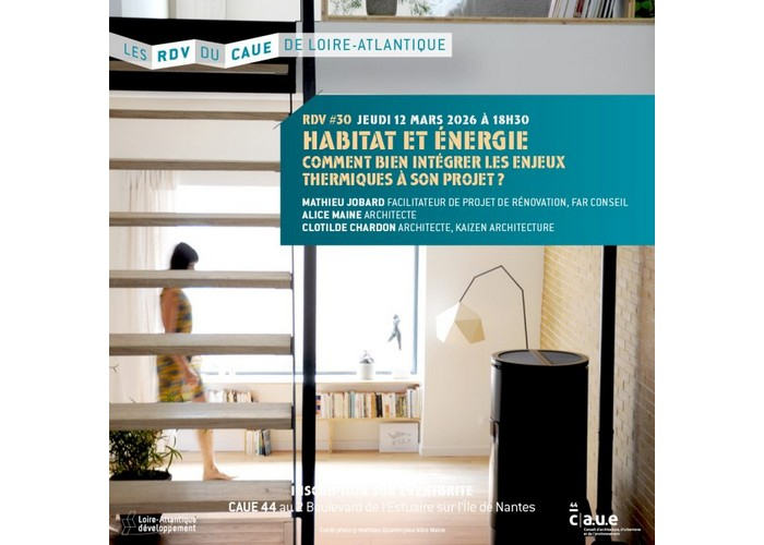 RDV#30 du CAUE : Habitat et énergie Loire-Atlantique Développement Nantes