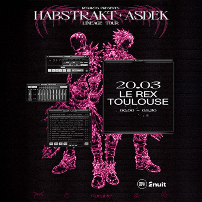 Regarts 2nuit presents HABSTRAKT x ASDEK (Bass Music) Le Rex de Toulouse Toulouse