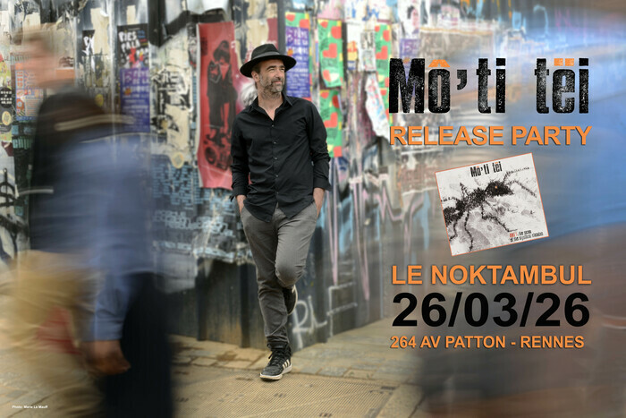 Release Party nouvel album de Mô'ti tëi Noktambul Rennes