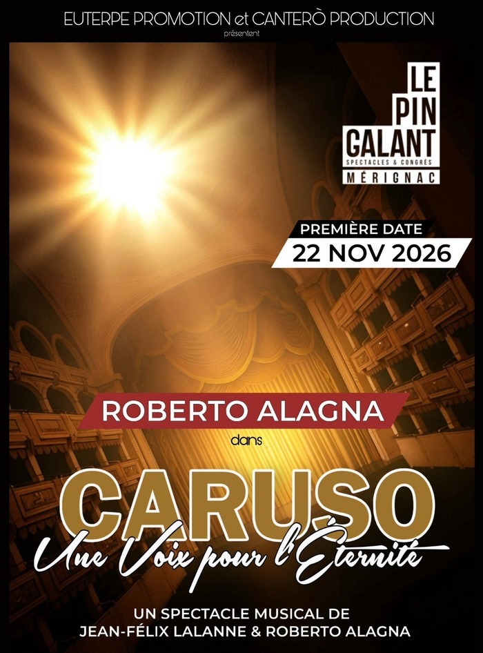 Roberto Alagna - Caruso Le Pin Galant Mérignac