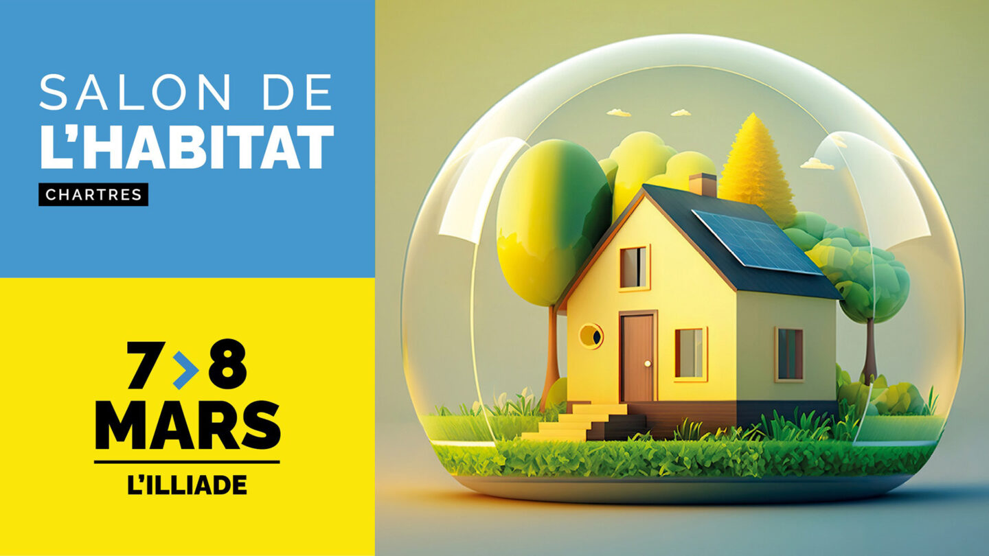 Salon de l’Habitat de Chartres 2026 et 3e Forum des Copropriétés