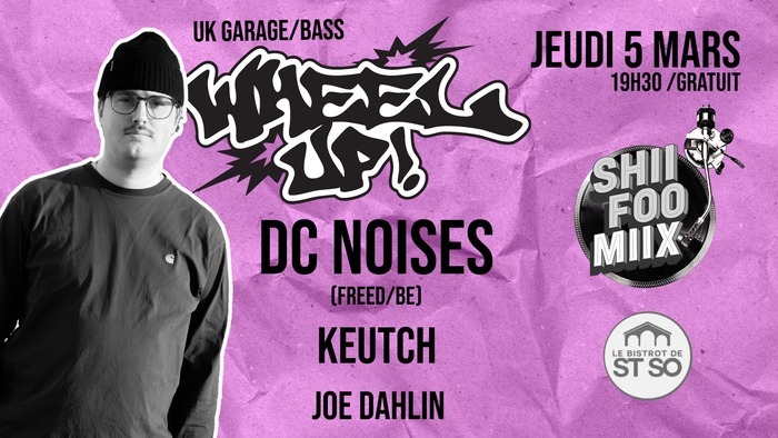 Shii Foo Miix / DC Noises + Keutch + Joe Dahlin Le Bistrot de St So Lille