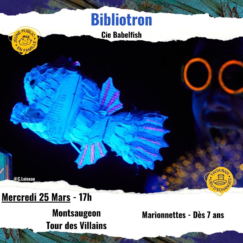 Spectacle Bibliotron à la Tour des Villains