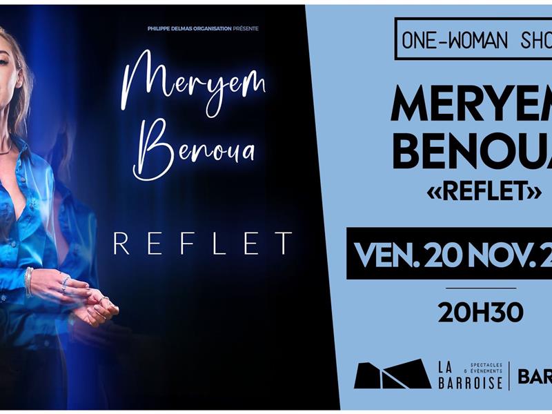 Spectacle Meryem Benoua Reflets