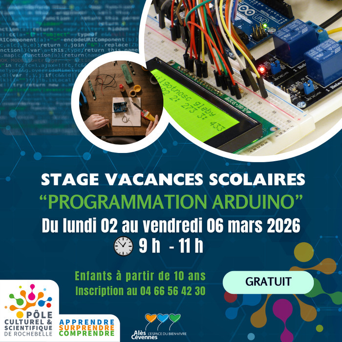 Stage Vacances Scolaires – Programmation Arduino Pôle culturel et scientifique de Rochebelle Alès Stage Vacances Scolaires - Programmation Arduino Pôle culturel et scientifique de Rochebelle Alès