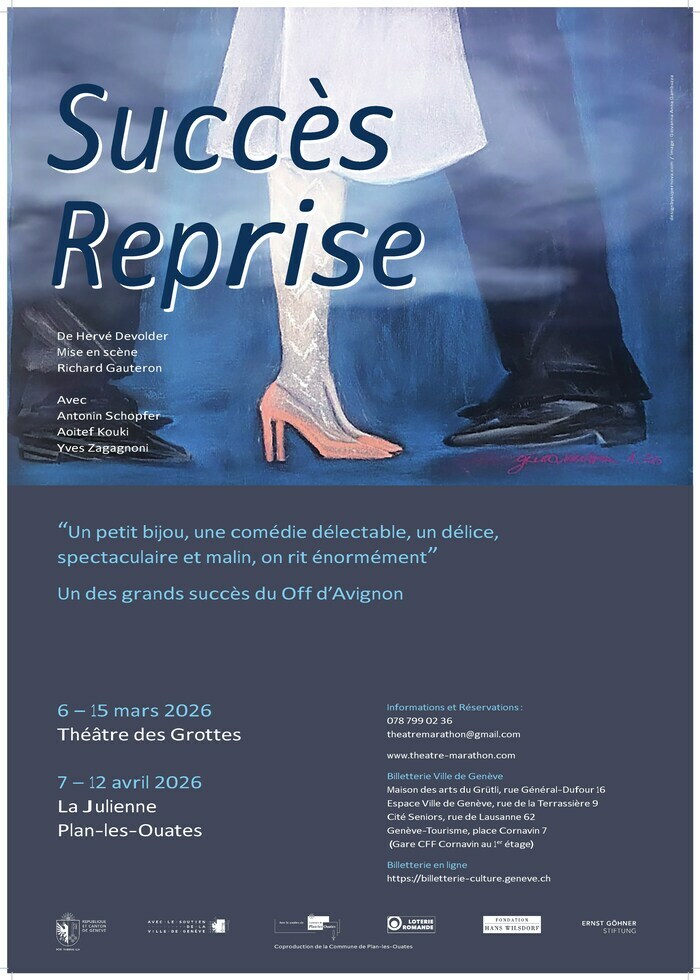 SUCCÈS REPRISE de Hervé Devolder mise en scène Richard Gauteron THEATRE MARATHON La julienne Plan-les-Ouates SUCCÈS REPRISE de Hervé Devolder mise en scène Richard Gauteron THEATRE MARATHON La julienne Plan-les-Ouates
