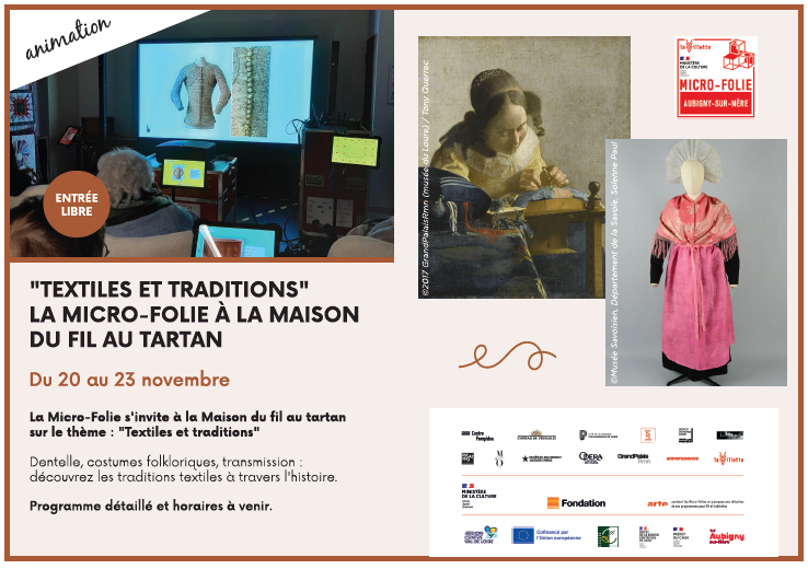 Textiles et traditions La Micro-Folie à la Maison du Fil au Tartan Maison du Fil au Tartan Aubigny-sur-Nère 2026-11-20 Textiles et traditions La Micro-Folie à la Maison du Fil au Tartan