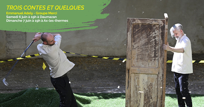 Trois contes et quelques - Emmanuel Adely - Groupe Merci Daumazan Daumazan-sur-Arize
