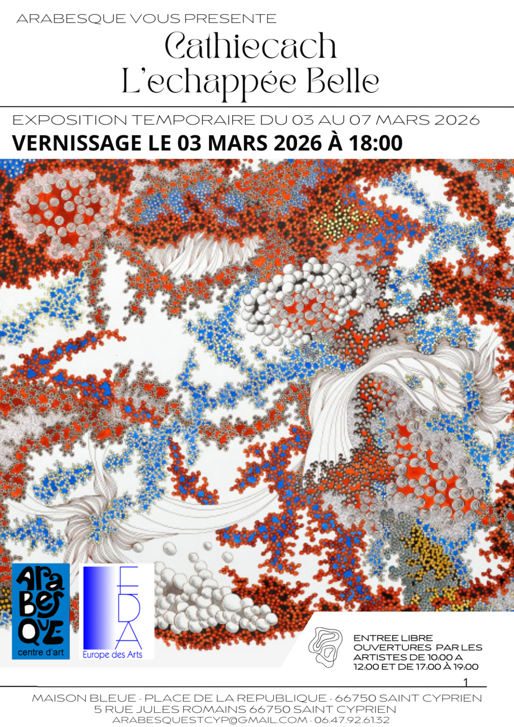 VERNISSAGE DE L'EXPOSITION CATHIECACH L’ÉCHAPPÉE BELLE CHEZ ARABESQUE