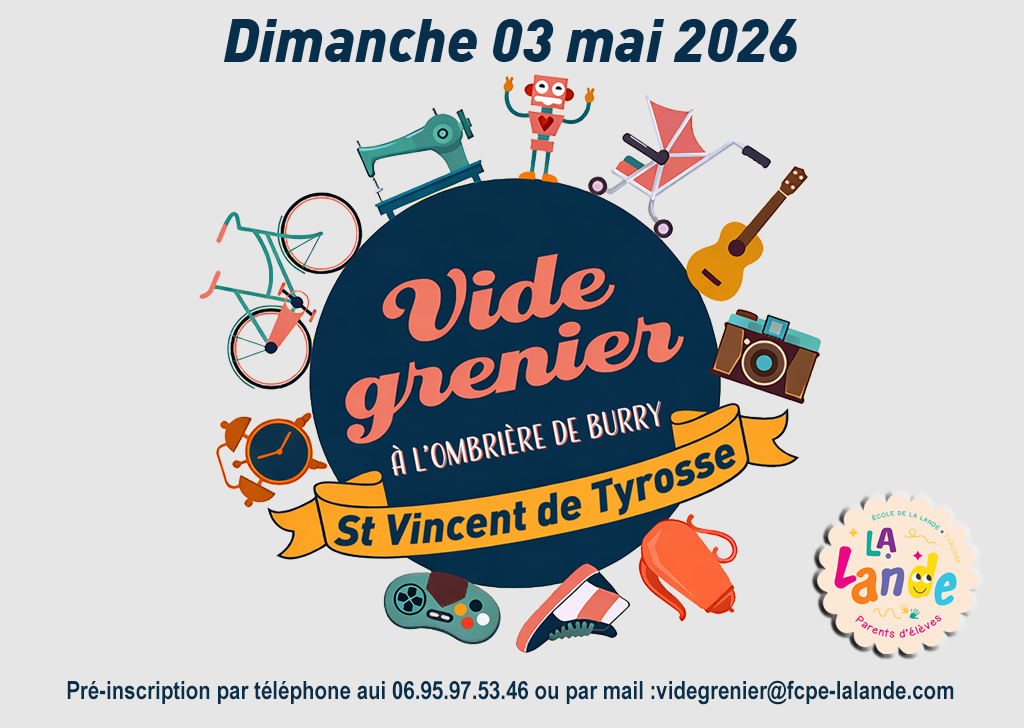 Vide-Grenier FCPE La Lande Ombrière de burry Saint-Vincent-de-Tyrosse 2026-05-03 Vide-Grenier FCPE La Lande