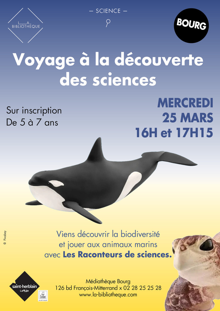 Voyage à la découverte des sciences Médiahèque Bourg