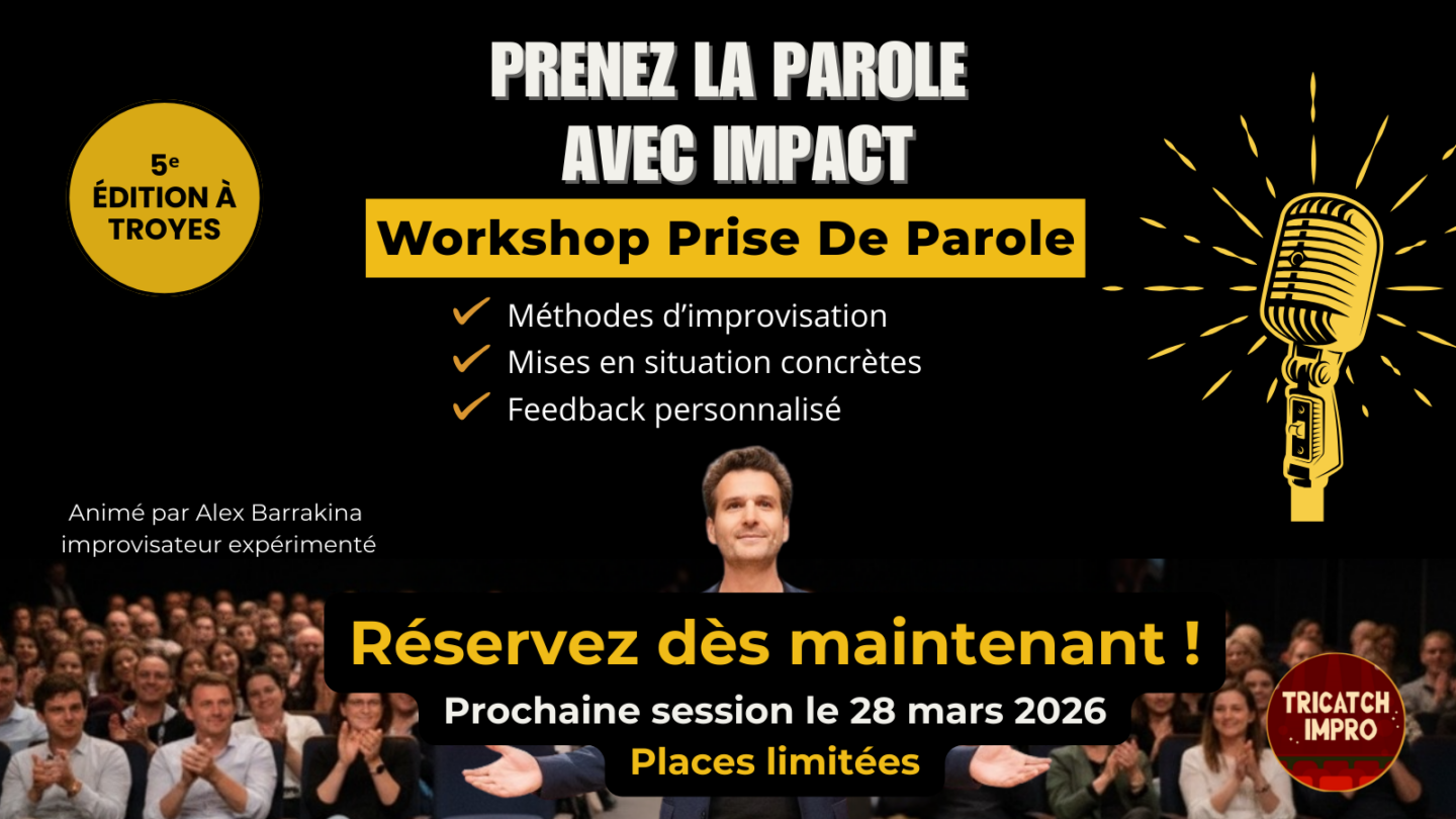 Workshop Prise de Parole en Public à Troyes Gagnez en Impact -Tricatch Impro