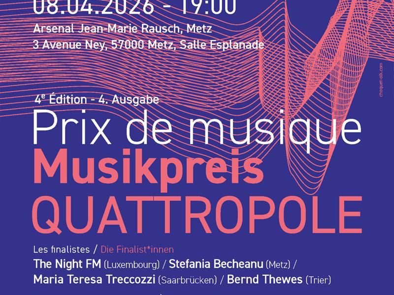 4e édition du Prix de Musique Quattropole 3 Avenue Ney Metz 2026-04-08