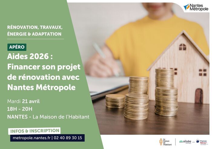 Aides financières 2026 : Financer son projet de rénovation avec Nantes Métropole La Maison de l'Habitant