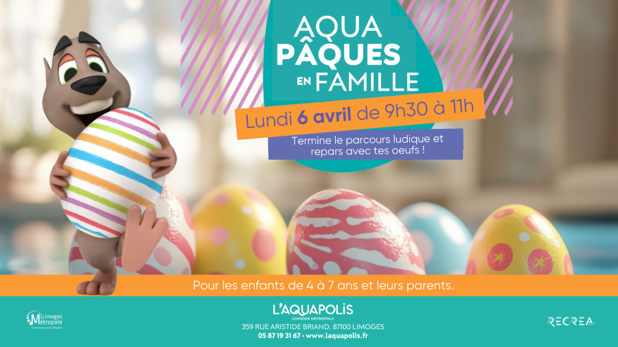 Aquapâques 359 Rue Aristide Briand Limoges 2026-04-06