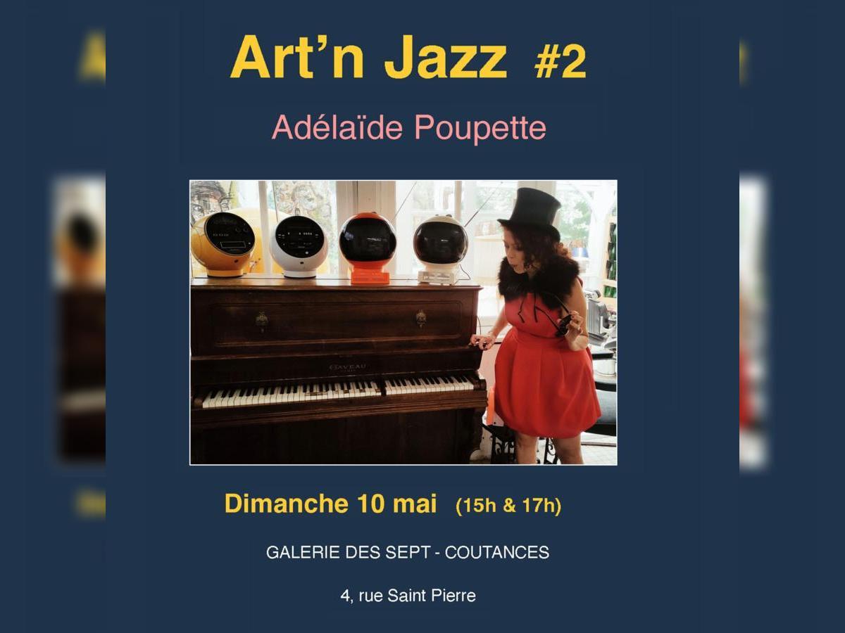 ARt 'N Jazz # 2 Concert Adelaïde Poupette 4 Rue Saint-Pierre Coutances 2026-05-10