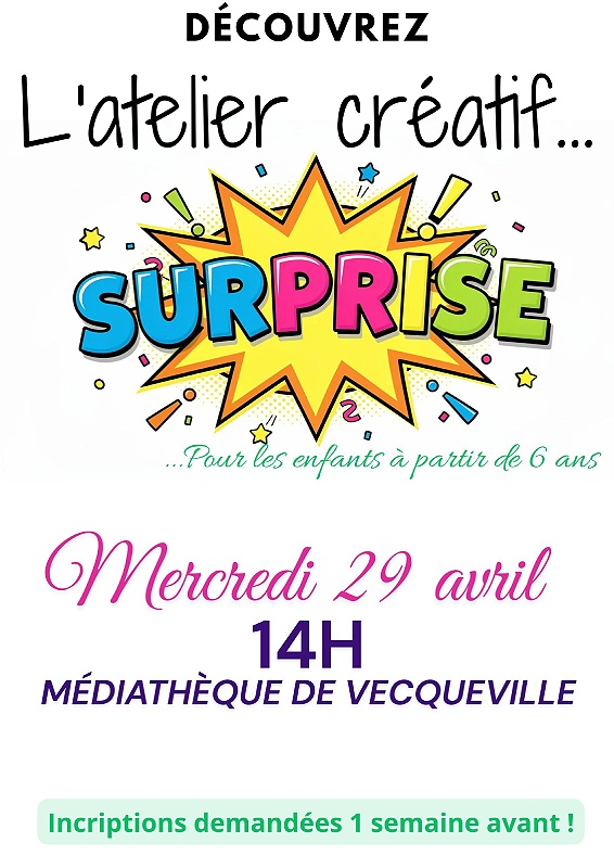Atelier créatif surprise Médiathèque de Vecqueville Vecqueville 2026-04-29