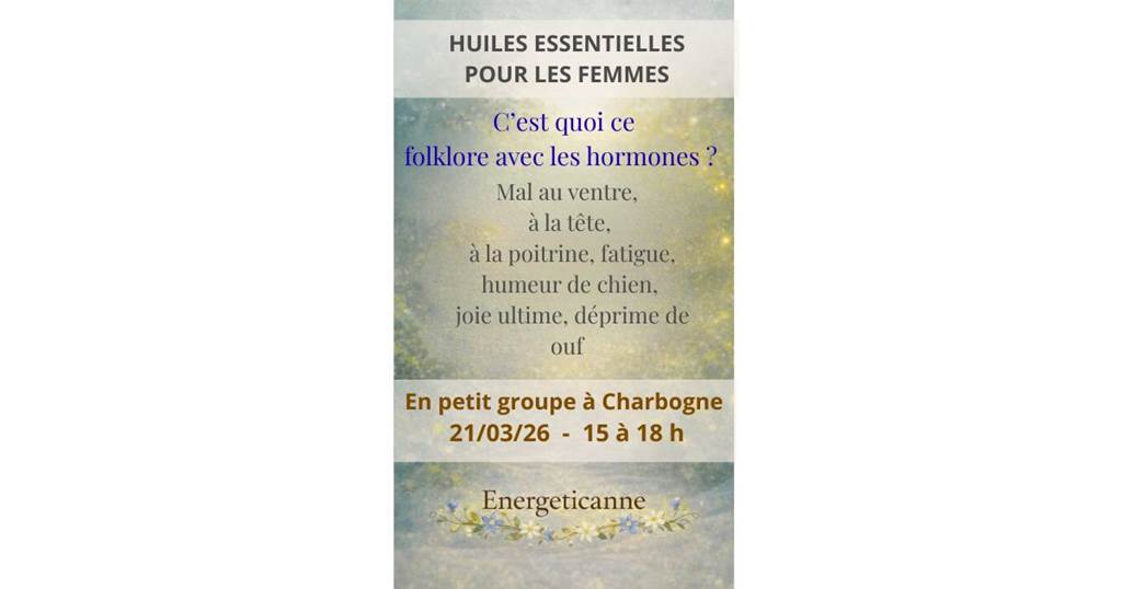 Atelier huiles essentielles pour les femmes Salle des fêtes Charbogne 2026-03-21