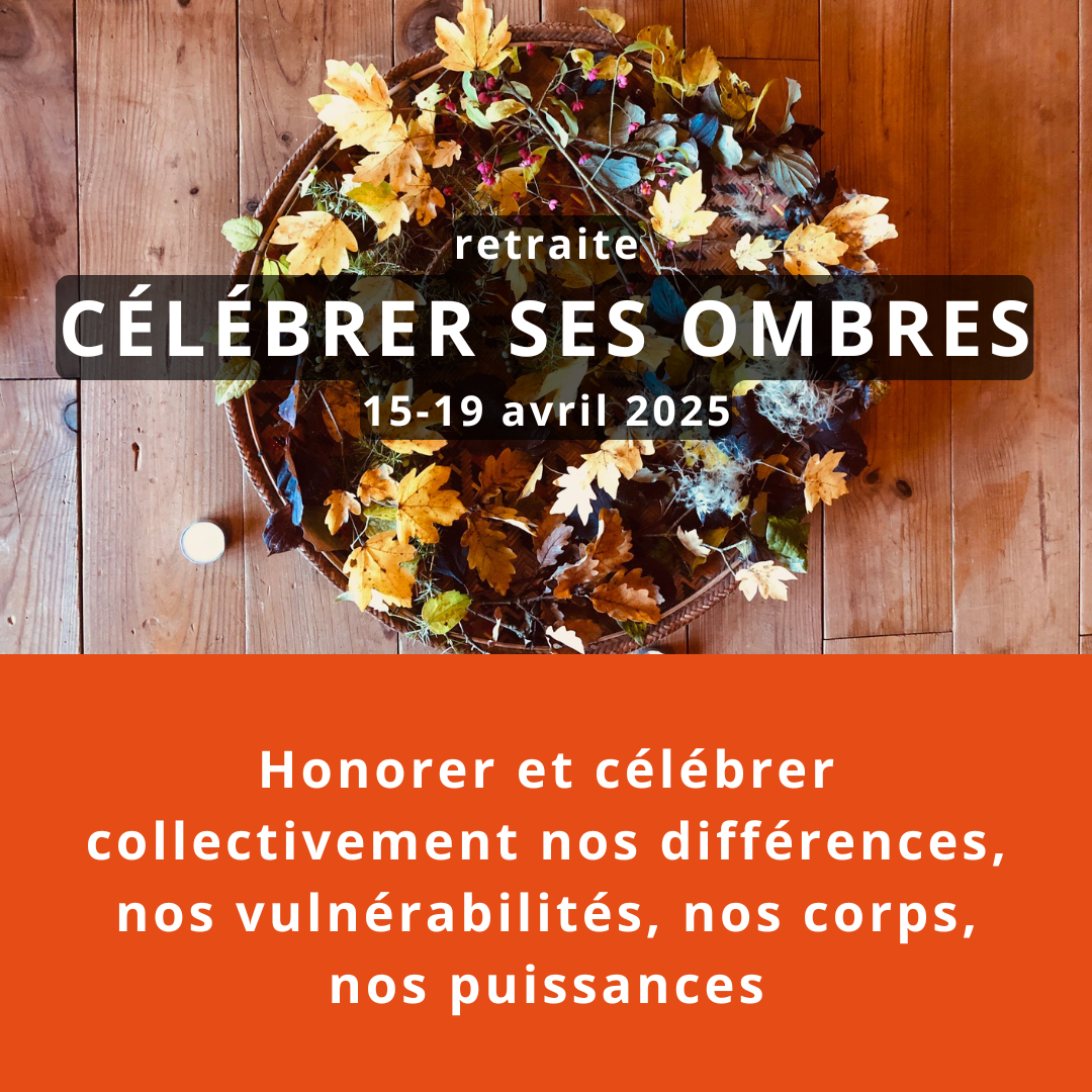 Célébrer ses ombres retraite thérapeutique 601 Route de la Chapelle Saint-Jory-de-Chalais 2026-04-15