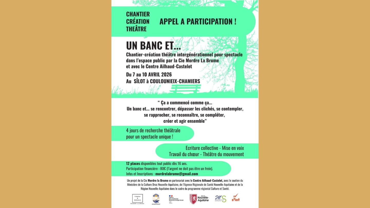 Chantier-Création Théâtre Compagnie Mordre la Brume Le Sîlot Coulounieix-Chamiers 2026-04-07